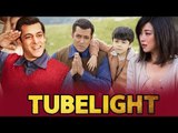 Salman की Tubelight Released हुई 5500 Screens पर |  Worldwide