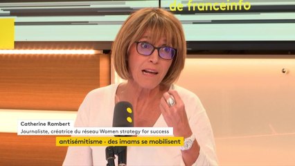 Tribune des imams sur l'antisémitisme : "L'islam qui est une religion politique (...) officiellement se met sous le parapluie de la démocratie", Catherine Rambert, journaliste