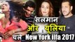 Salman Khan की Gf lulia Vantur पहोचेगी New York | IIFA 2017, Priyanka Chopra ने की सारी हदे पार