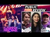 Munna Michael का Public Review Tiger Shroff | Nawazuddin Siddiqui | Nidhi Agerwal