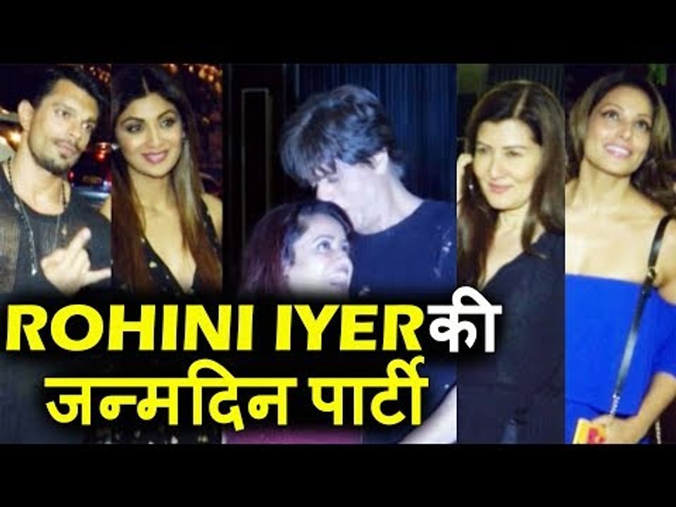 Rohini Iyer का BIRTHDAY BASH | Shahrukh Khan, Shilpa Shetty, Preity Zinta