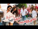 Shahrukh Khan ने Jab Harry Met Sejal का नया PHURR SONG लॉन्च किया