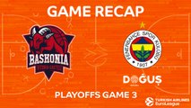 Highlights: KIROLBET Baskonia Vitoria Gasteiz - Fenerbahce Dogus Istanbul