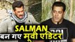 Salman Khan बन गए EDITOR Tiger Zinda Hai मूवी के लिए