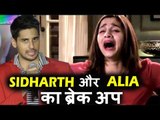 Sidharth Malhotra ने बात की Alia Bhatt के साथ BREAK UP पर