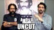 Arjun Rampal और Director Ashim Ahluwalia का इंटरव्यू । Daddy  के लिए