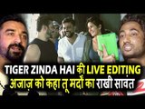 देखिये Tiger Zinda Hai की LIVE EDITING , Zubair ने Ajaz को कहा तू मर्दो का RAKHI SAWANT है