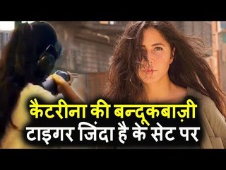 Katrina Kaif की बंदूकबाज़ी Tiger Zinda Hai के सेट पर