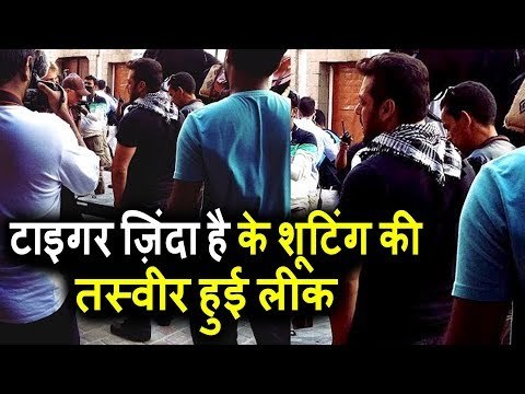 Salman Khan के Shooting के pics हुए LEAKED । Tiger Zinda Hai