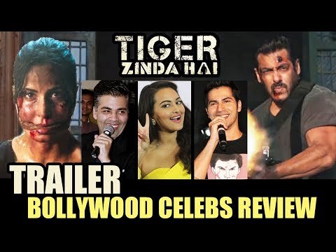 Salman के Tiger Zinda Hai ट्रेलर पर Bollywood हुआ खुश। Varun, Sonakshi, Sidharth, Karan