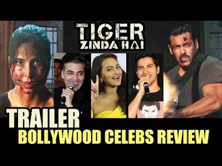 Salman के Tiger Zinda Hai ट्रेलर पर Bollywood हुआ खुश। Varun, Sonakshi, Sidharth, Karan