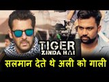 OMG! Salman Khan ने Ali Abbas Zafar को दी गाली । Tiger Zinda Hai शूट