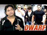 Sukwinder Singh ने कहा Dwarf  के गाने में Salman और Shahrukh करेंगे साथ काम