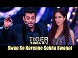 Salman और Katrina के Tiger Zinda Hai का पहला गाना होगा Salman के शो पर Launch