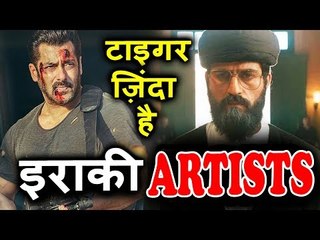 Salman के Tiger Zinda Hai में IRAQI कलाकारों ने किया है काम