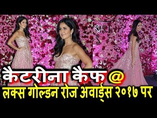 Salman की Co- Star Katrina Kaif पोह्ची Lux Golden Rose Awards 2017
