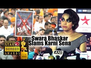Swara Bhaskar की Padmavati के Controversy पर प्रतिक्रिया | दिया करनी सेना को जवाब
