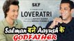 Salman Khan करेंगे Aayush Sharma को LOVERATRI मूवी में लॉन्च