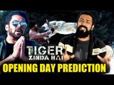 Salman के Tiger Zinda Hai का OPENING DAY Box Office प्रेडिक्शन | Katrina Kaif