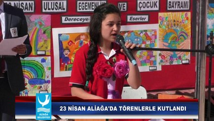 23 NİSAN ALİAĞA'DA TÖRENLERLE KUTLANDI