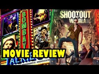Shootout At Wadala V/s Bombay Talkies Movie Review