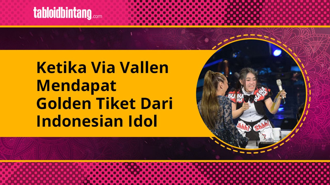 2 Kali Gagal, Akhirnya Via Vallen Raih Golden Tiket dari Indonesian Idol