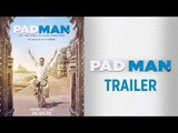 Padman का ट्रेलर हुआ रिलीज़ | Akshay Kumar | Sonam Kapoor | Radhika Apte