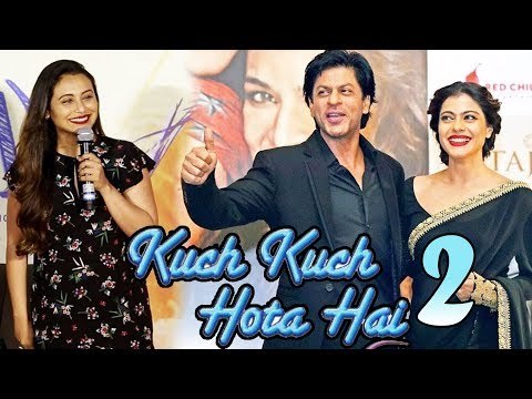 Rani Mukerji की प्रतिक्रिया Shahrukh Khan के संग Kuch Kuch Hota Hai 2 में काम करने को लेकर