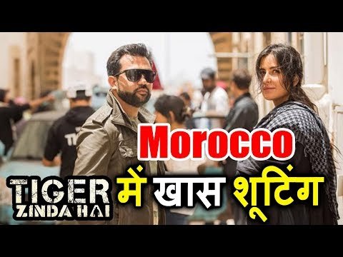 Salman की Tiger Zinda Hai के लिए Katrina Kaif और Ali Abbas Zafar ने की Morocco में खास शूटिंग