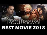 Padmavat 2018 की BEST मूवी है | Fan REVIEW | Deepika, Ranveer, Shahid