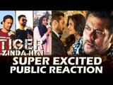 Salman के Tiger Zinda Hai का Public रिएक्शन  | Katrina Kaif | Pre Release Excitement