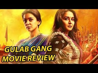 Gulaab Gang Movie Review | Madhuri Dixit, Juhi Chawla