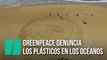 Greenpeace denuncia los plásticos en los océanos