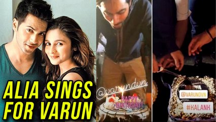 Alia Bhatt Singing On Varun Dhawan's Birthday And Cake Cutting On Kalank Sets