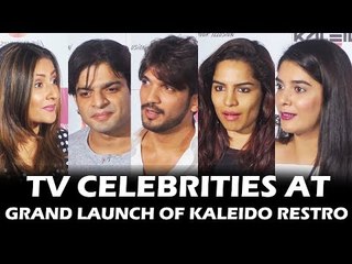 Tv सितारे पोहचे Grand Launch Of Kaleido Restro पर | Karan Patel, Aditi Bhatia, Urvashi Dholakia