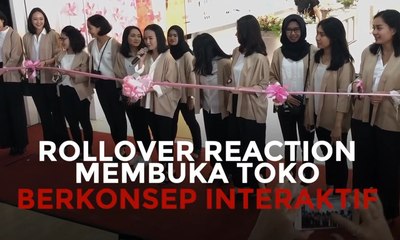 Produk Kosmetik Lokal Rollover Reaction Buka Toko Interaktif