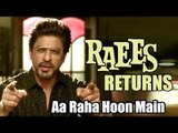Shahrukh Khan बनाएंगे RAEES का Sequel
