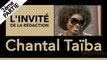 [Partie 2] L'invité de la rédaction : Chantal Taïba, artiste chanteuse à cœur ouvert