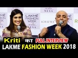Kriti Sanon का पूरा इंटरव्यू  Lakme Fashion Week 2018 पर  | LFW 2018 Day 03