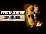 Shamitabh Movie Review | Amitabh Bachchan, Dhanush, Akshara Haasan, Rekha