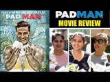 PADMAN का Public रिव्यु | Akshay Kumar, Radhika Apte, Sonam Kapoor