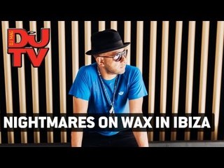 Nightmares on Wax in Ibiza