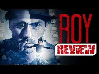 ROY Movie Review | Ranbir Kapoor, Jacqueline Fernandez, Arjun Rampal