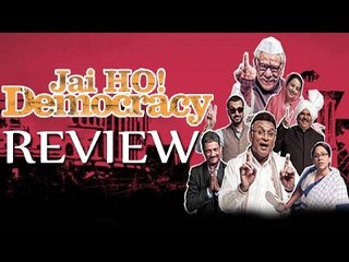 Jai Ho Democracy Movie Review | Annu Kapoor, Satish Kaushik, Om Puri