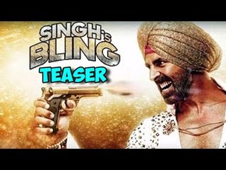 Singh Is Bling Official Teaser | Akshay Kumar | Out Now