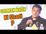 क्यों नहीं करते Salman Khan शादी | Salman का मजेदार जवाब | Salman Khan की शादी