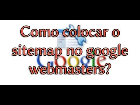 Como integrar o sitemap no google webmasters tools? Mesmo para sites com mais de 500 paginas