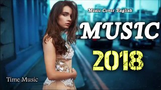 [ TOP SONGS OF 2018 ] The Best English Song 2018 Hits || New Songs Love Songs 2018 Poular