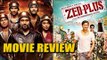 Ungli Movie Review V/s Zed Plus Movie Review