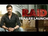 Ajay Devgn के Raid का Official ट्रेलर  लॉन्च | Ileana D'Cruz | Rajkumar Gupta | 16th March